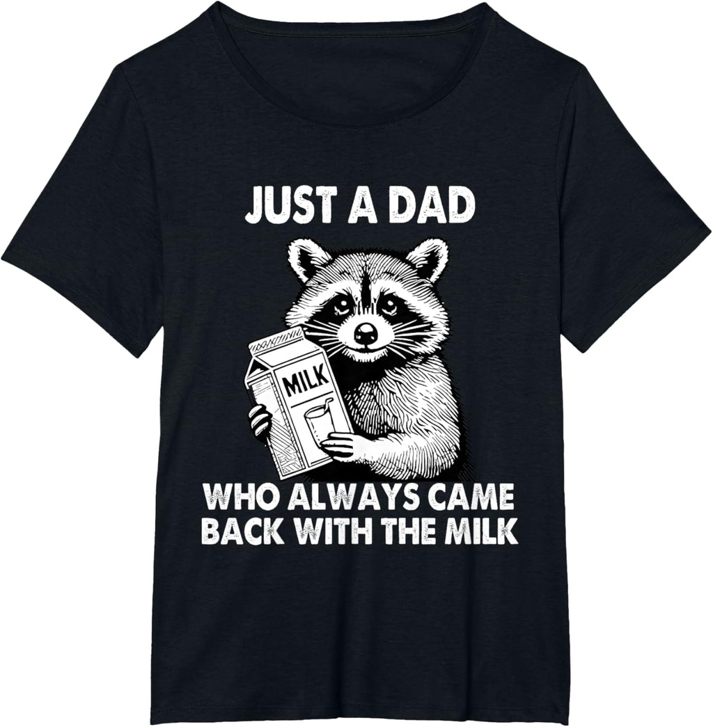 Just a dad who always came back with the milk father's day