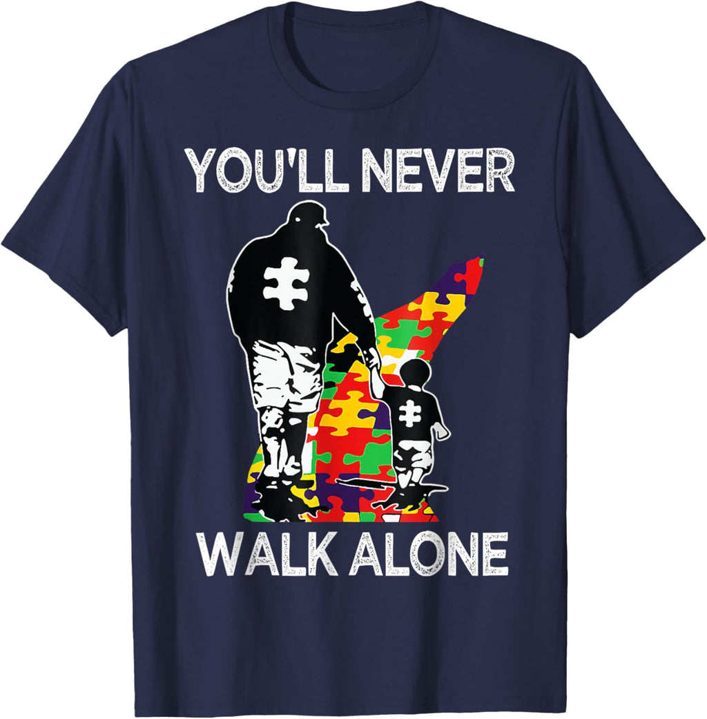Autism Dad Support Alone Puzzle You'll Never Walk