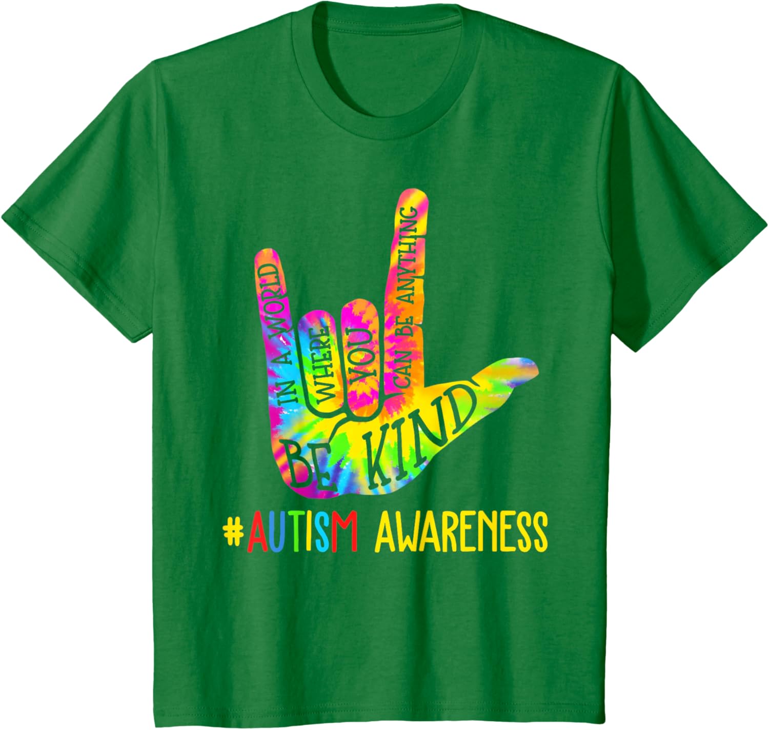 Be Kind ASL Love Sign Language Hand Autism Awareness Tie Dye