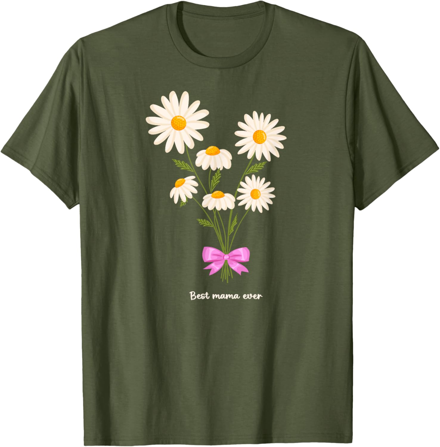 Best Mama Ever Mom Daisy Flower Mama Mother's Day